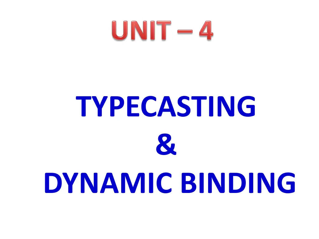 typecasting dynamic binding