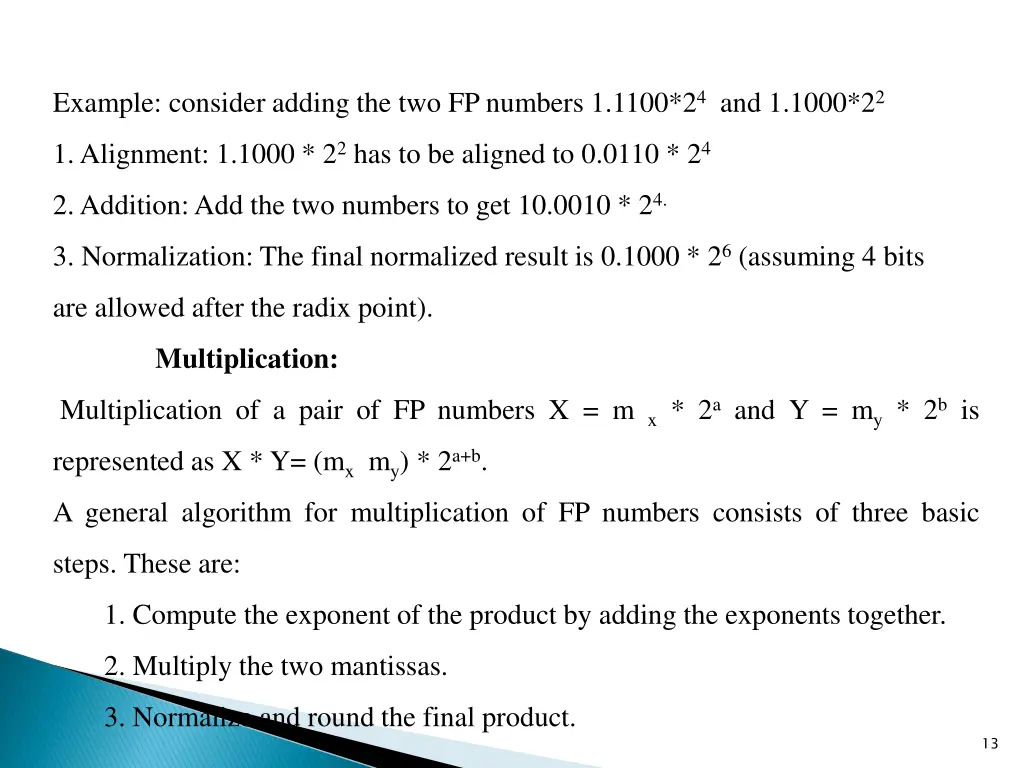 example consider adding the two fp numbers 1 1100