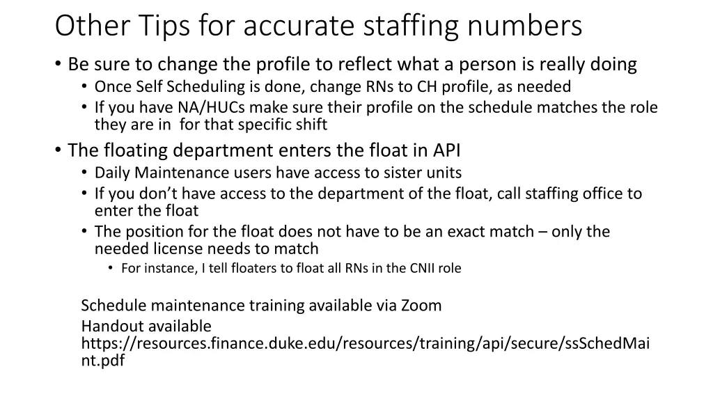 other tips for accurate staffing numbers be sure