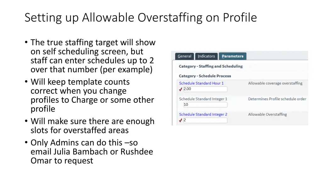 setting up allowable overstaffing on profile