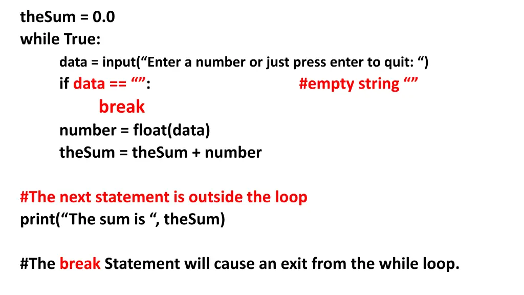 thesum 0 0 while true data input enter a number