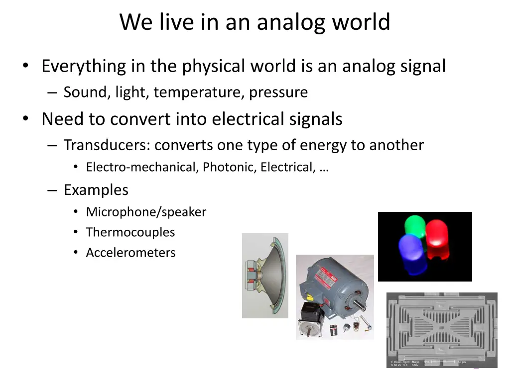 we live in an analog world