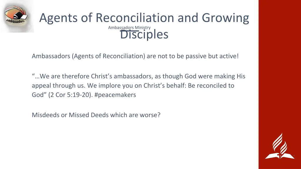 agents of reconciliation and growing disciples