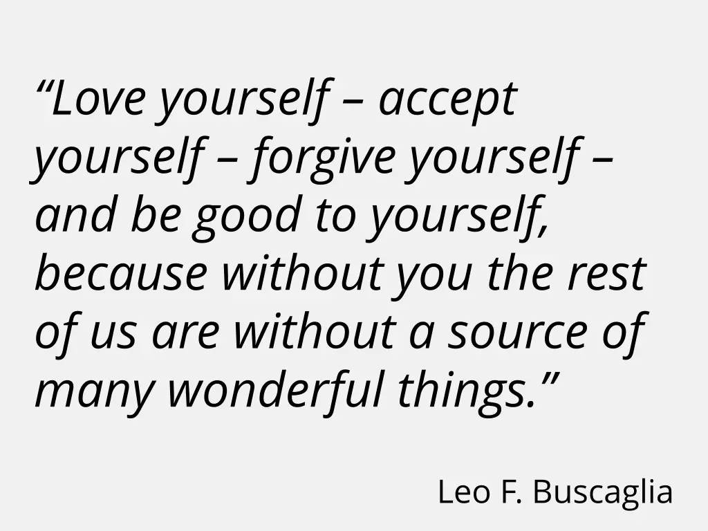 love yourself accept yourself forgive yourself