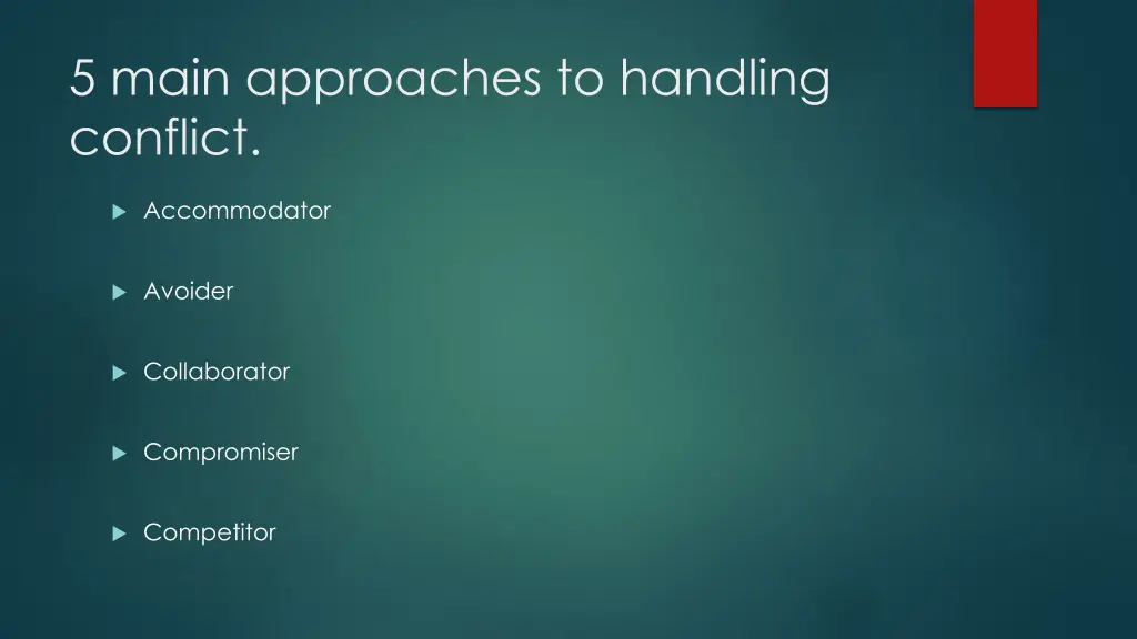 5 main approaches to handling conflict