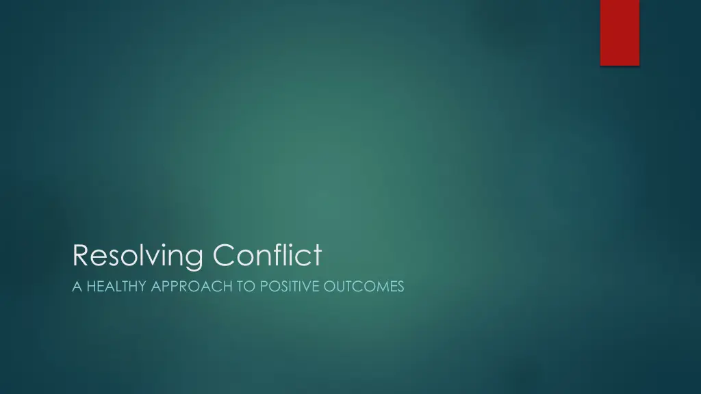 resolving conflict a healthy approach to positive