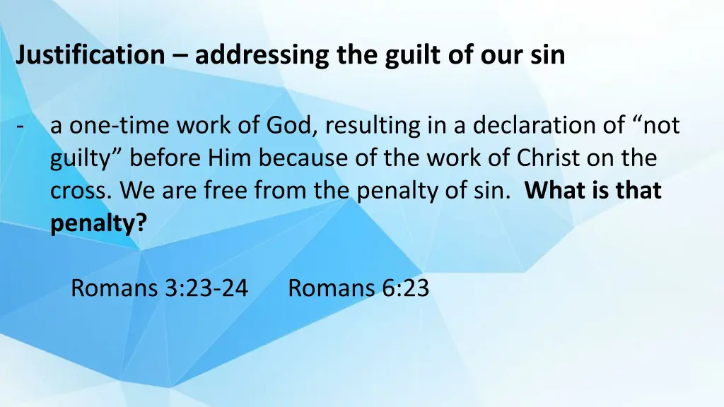 justification addressing the guilt of our sin