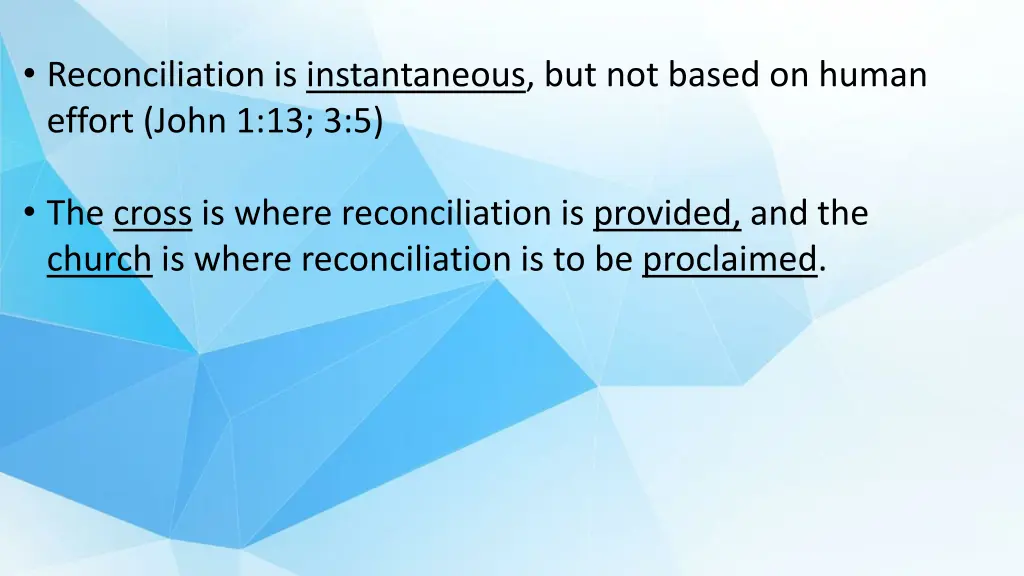 reconciliation is instantaneous but not based