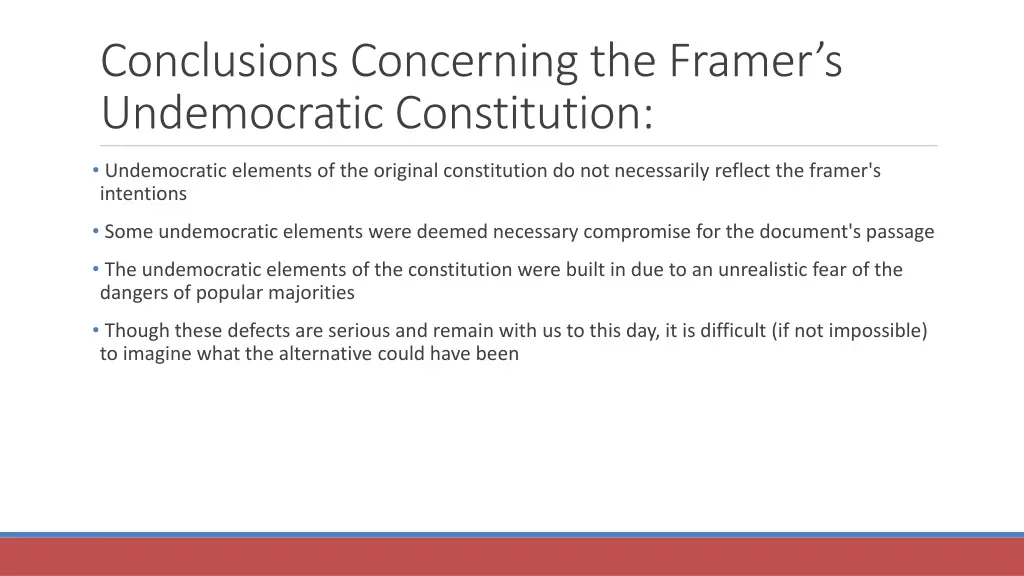 conclusions concerning the framer s undemocratic