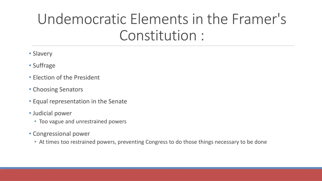 undemocratic elements in the framer s constitution