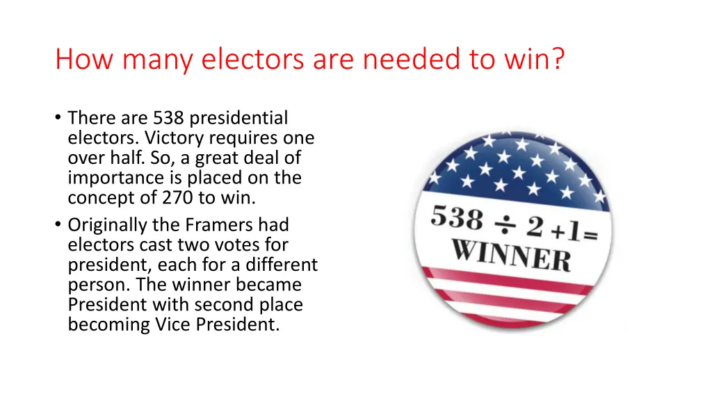 how many electors are needed to win