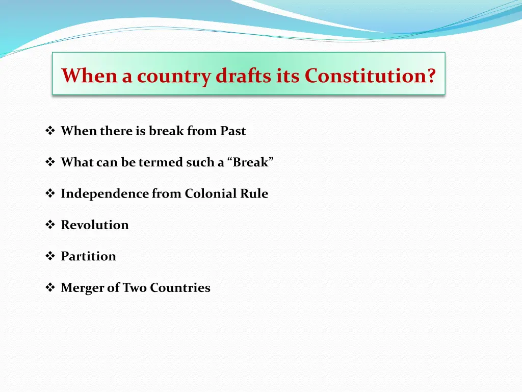 when a country drafts its constitution