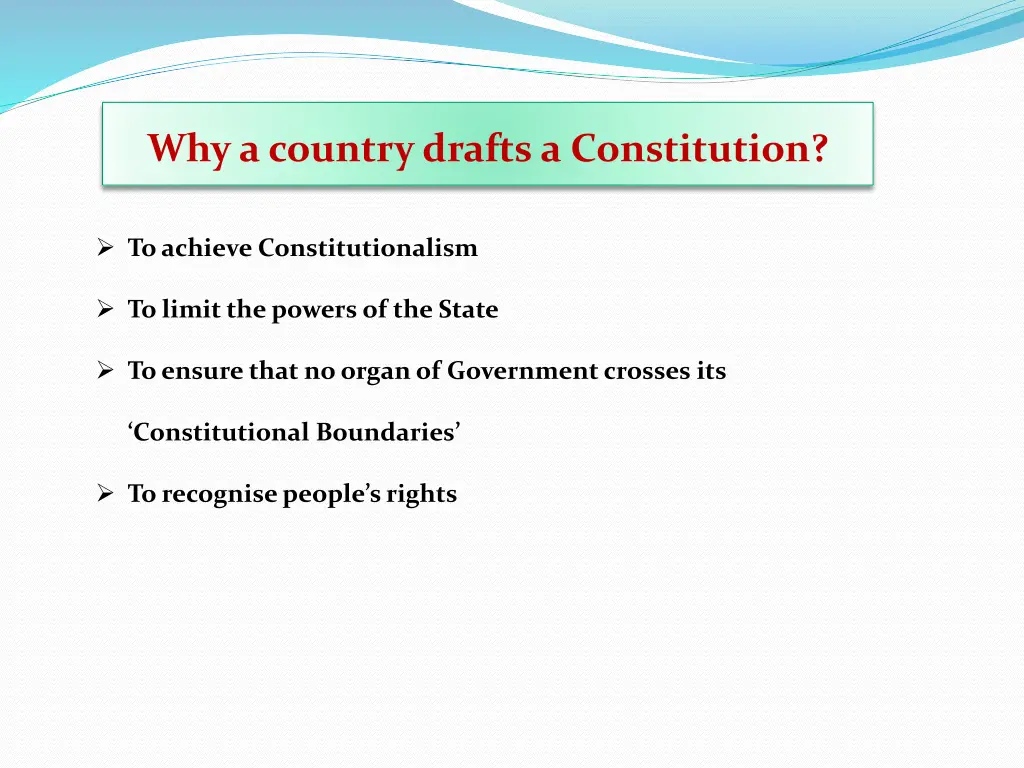 why a country drafts a constitution