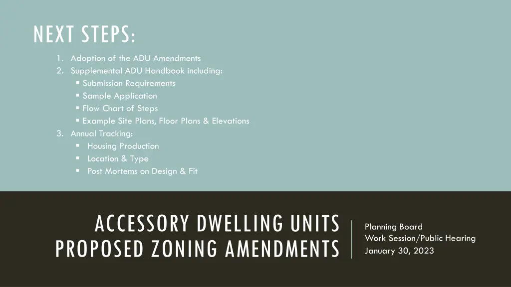 next steps 1 adoption of the adu amendments