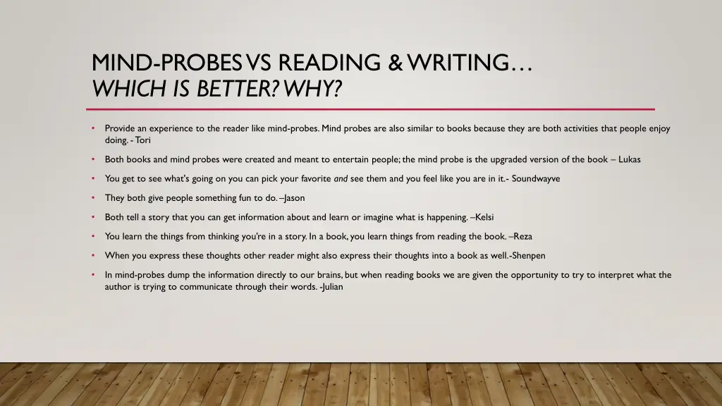 mind probes vs reading writing which is better why