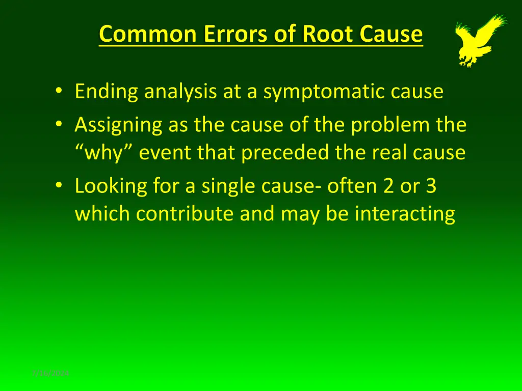 ending analysis at a symptomatic cause assigning