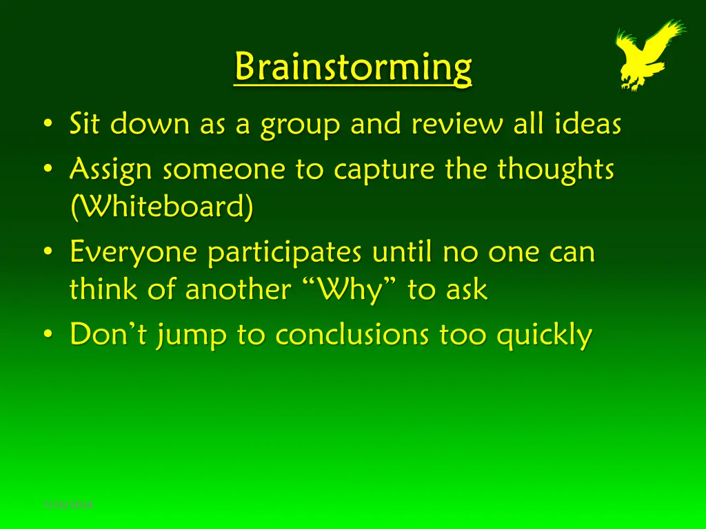 sit down as a group and review all ideas assign