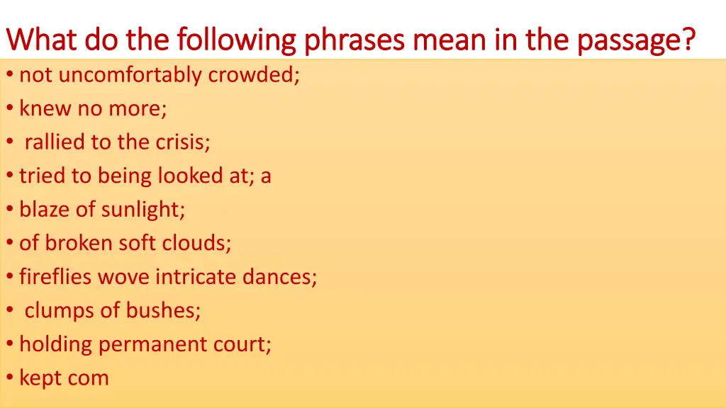 what do the following phrases mean in the passage