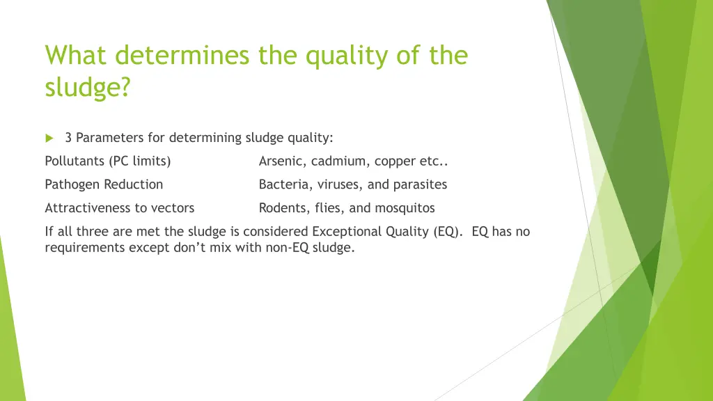 what determines the quality of the sludge