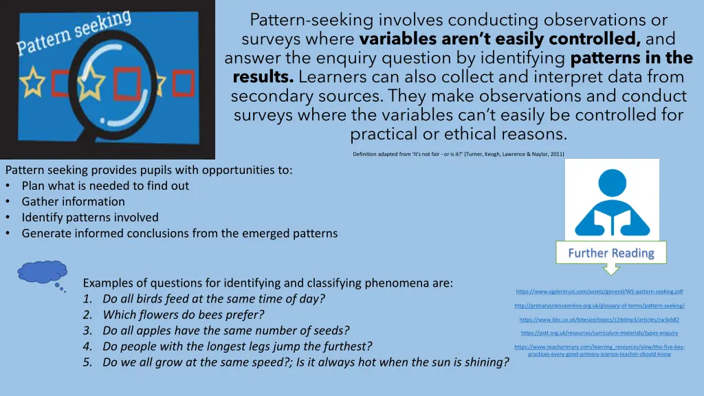 pattern seeking involves conducting observations