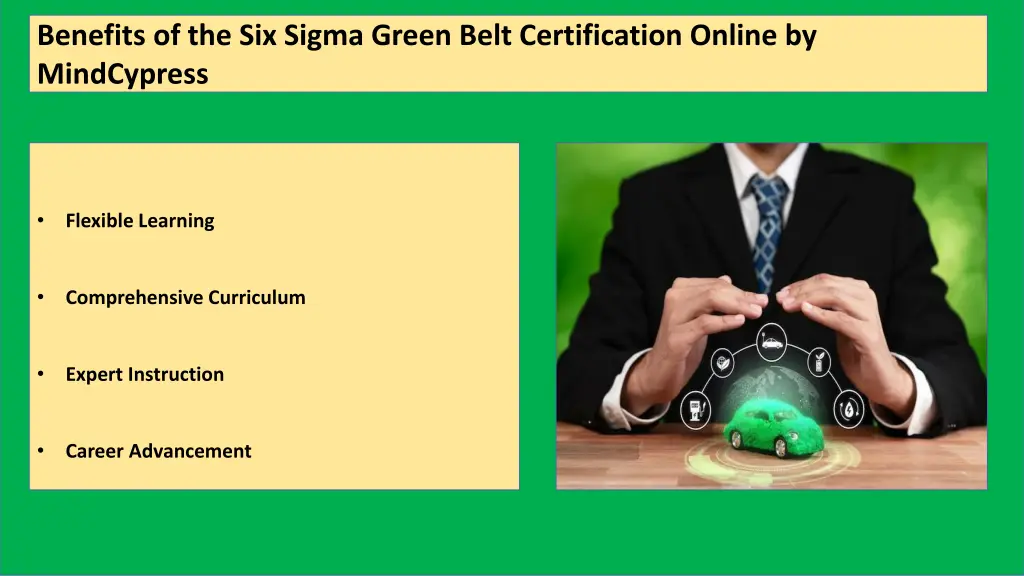 benefits of the six sigma green belt