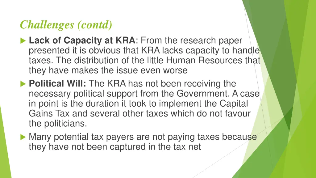 challenges contd lack of capacity at kra from