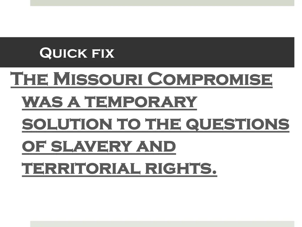 quick fix the missouri compromise the missouri