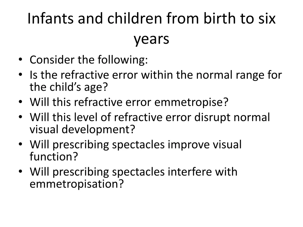 infants and children from birth to six years