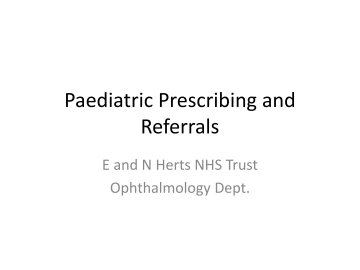 paediatric prescribing and referrals