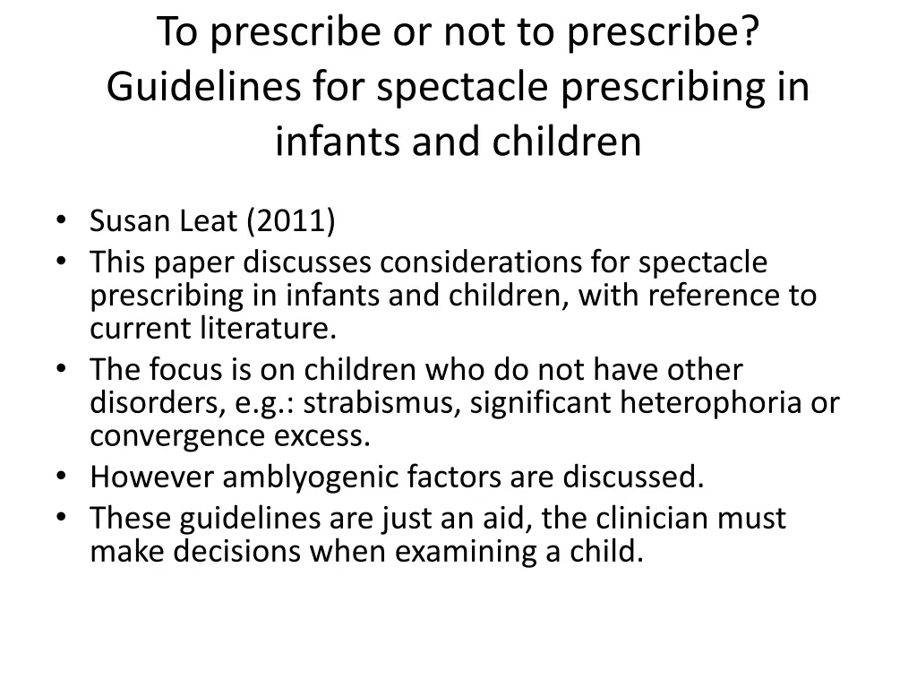 to prescribe or not to prescribe guidelines