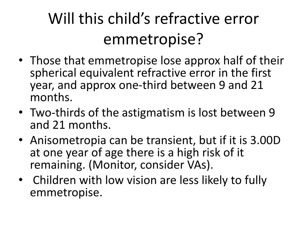 will this child s refractive error emmetropise 1