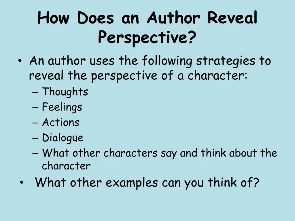 how does an author reveal perspective an author