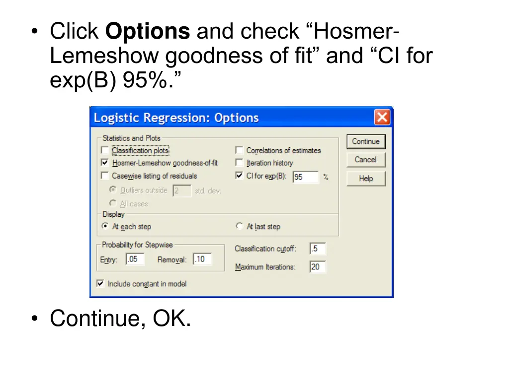 click options and check hosmer lemeshow goodness