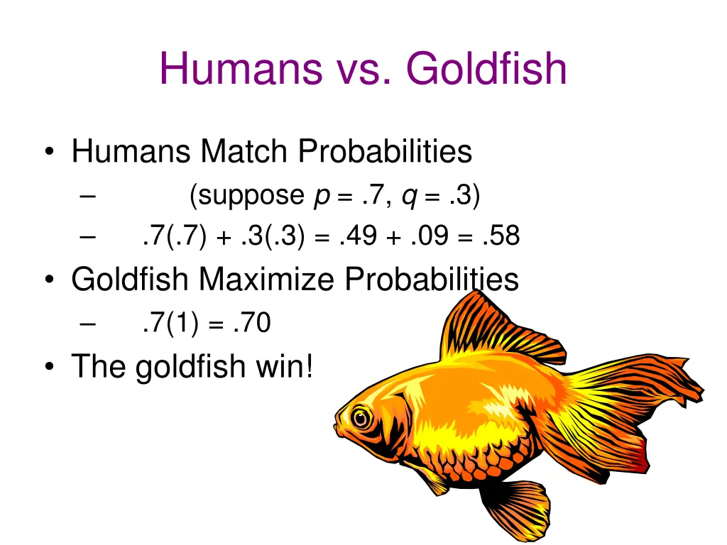 humans vs goldfish