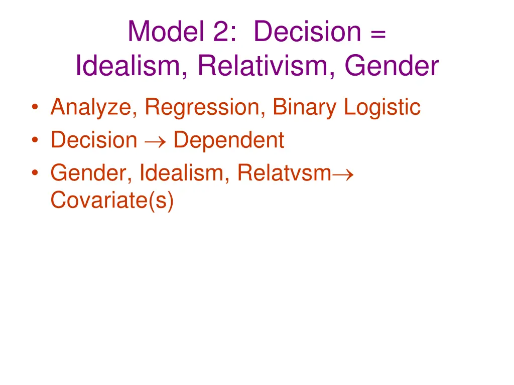 model 2 decision idealism relativism gender