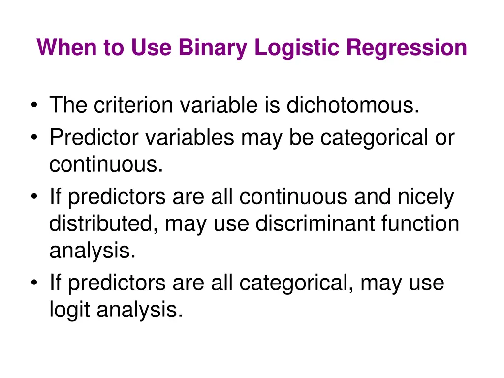 when to use binary logistic regression