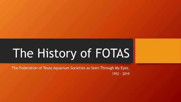 the history of fotas