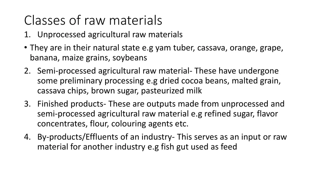 classes of raw materials 1 unprocessed