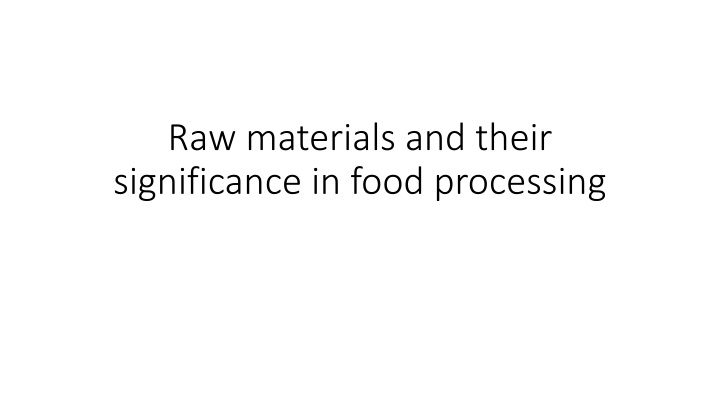 raw materials and their significance in food