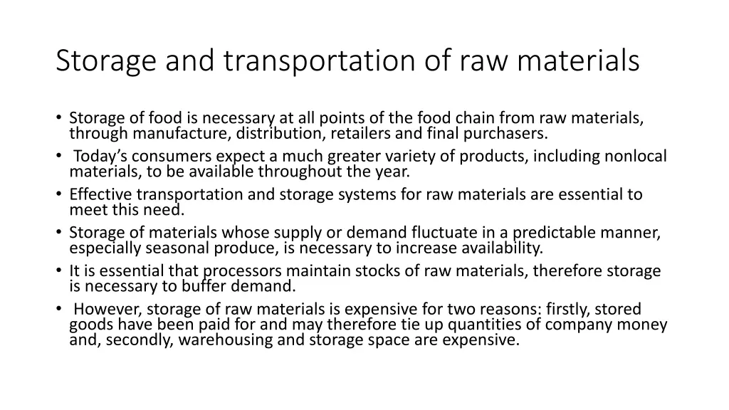 storage and transportation of raw materials