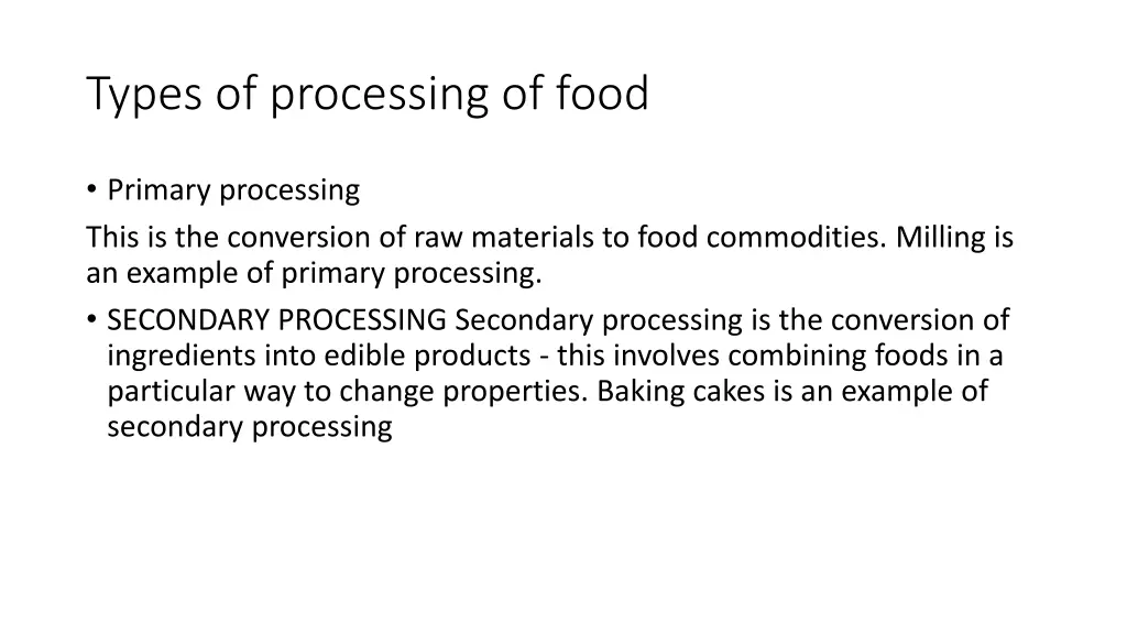 types of processing of food