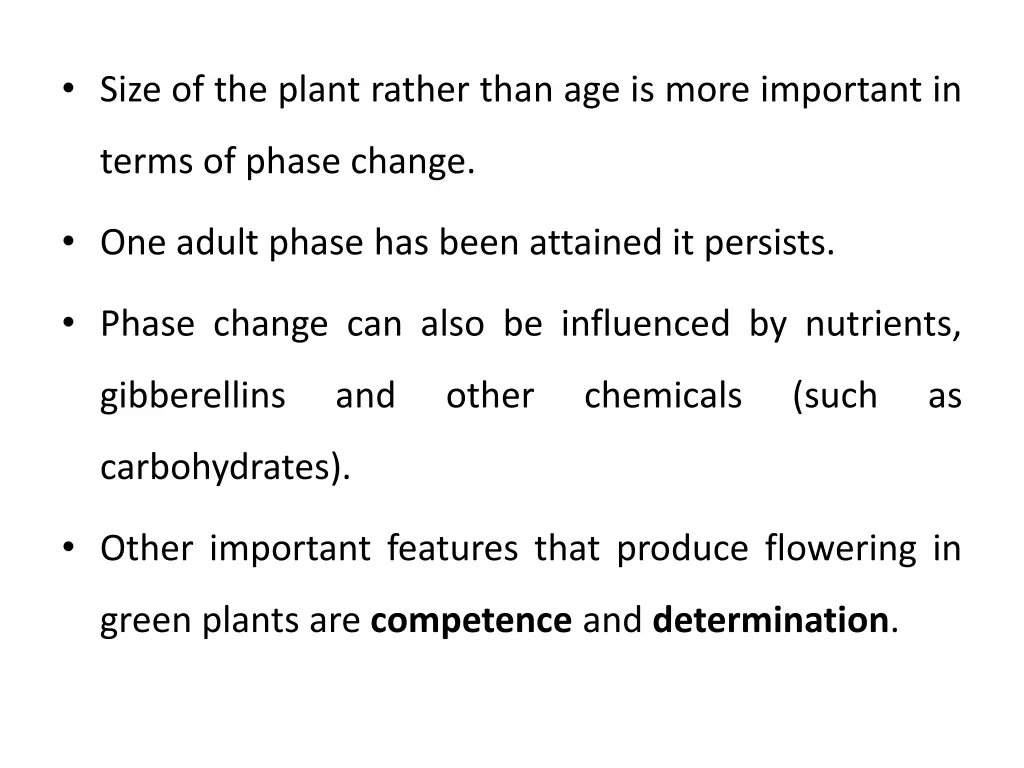 size of the plant rather than age is more