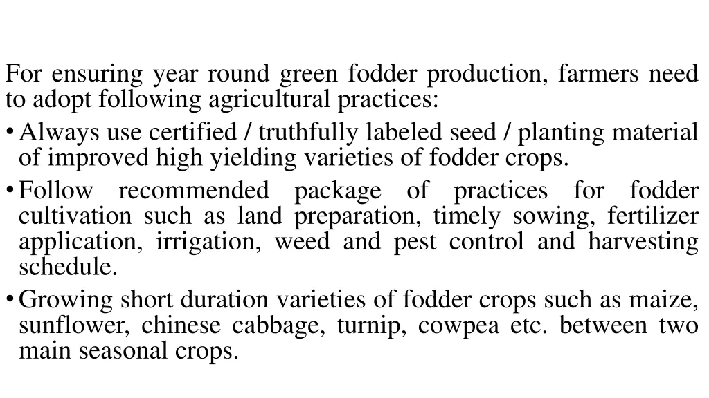 for ensuring year round green fodder production