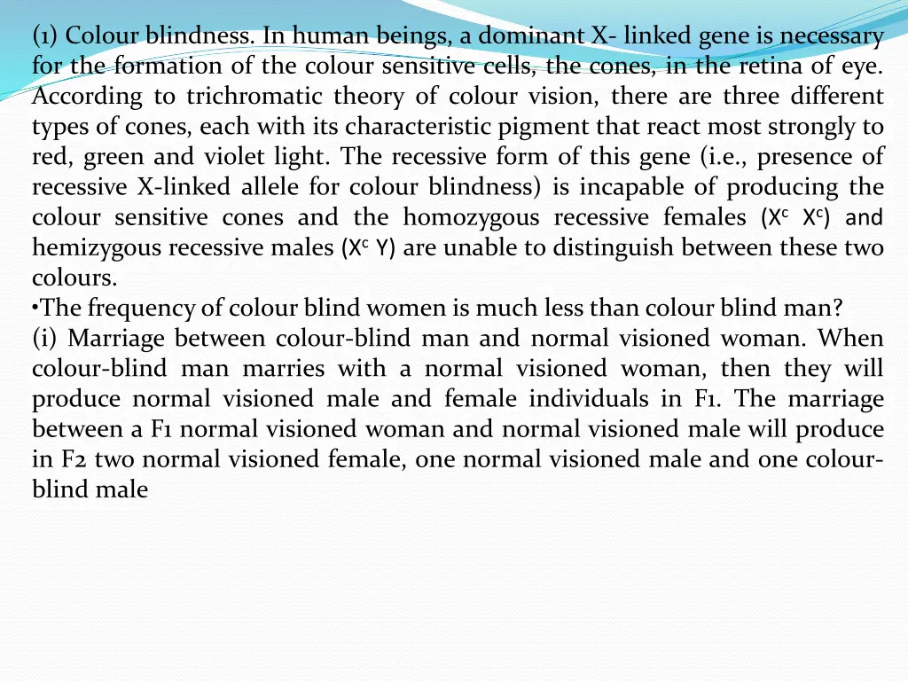 1 colour blindness in human beings a dominant