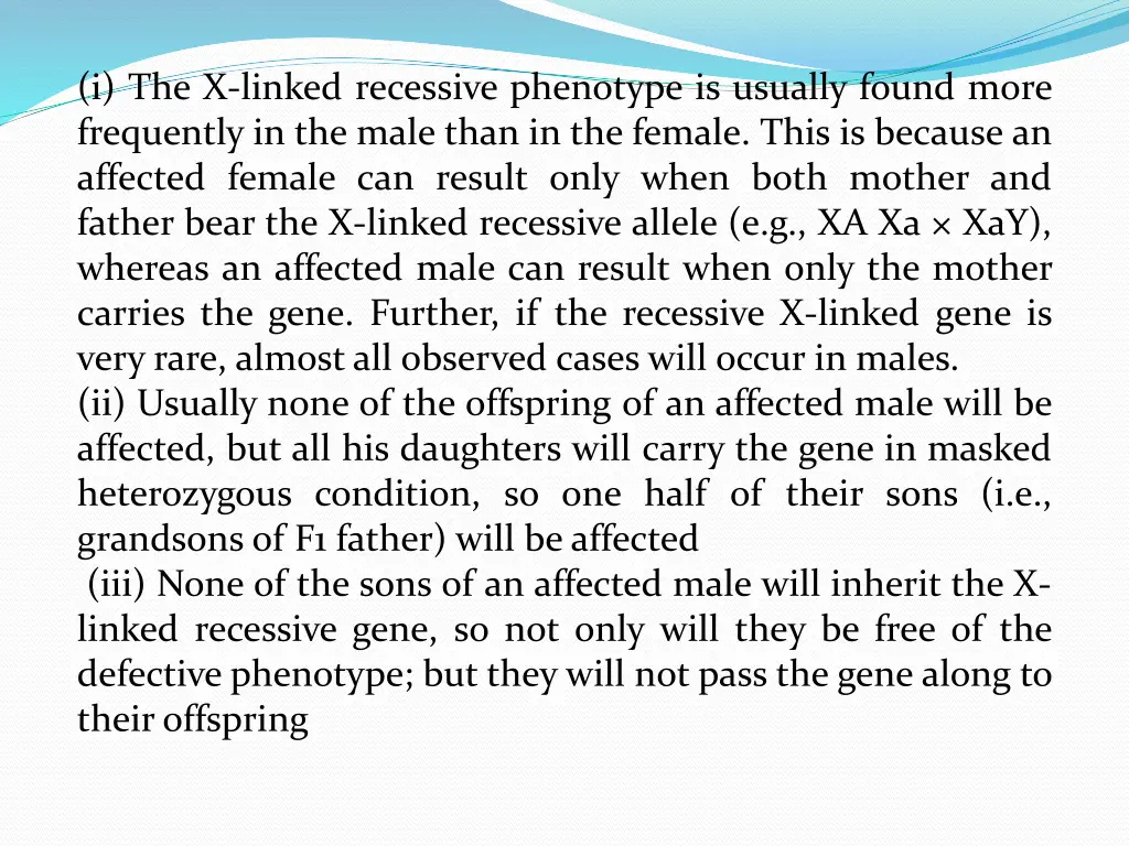 i the x linked recessive phenotype is usually