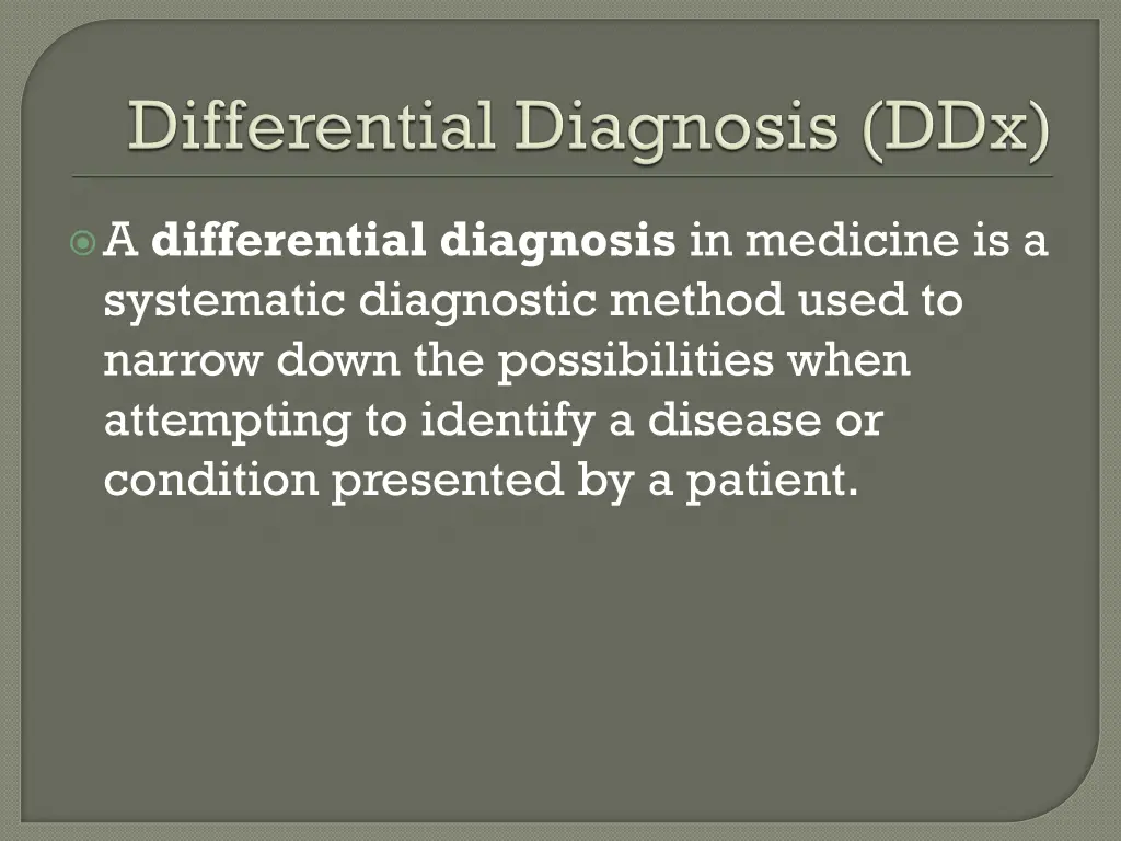 a differential diagnosis in medicine