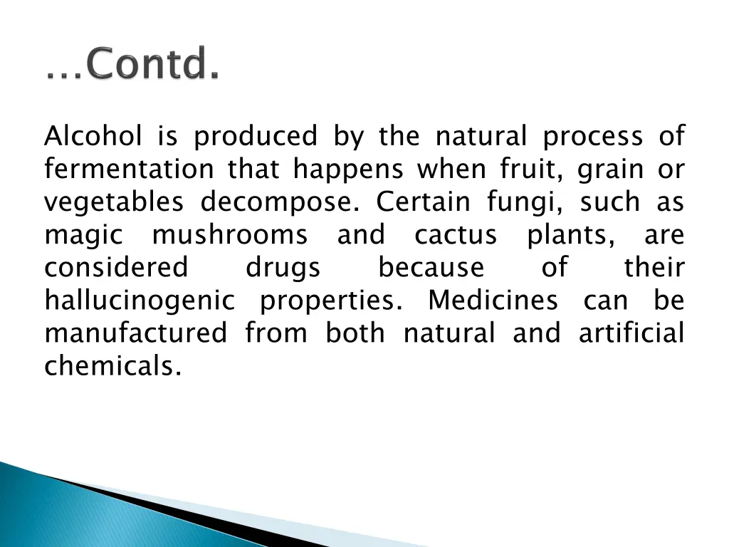 alcohol is produced by the natural process