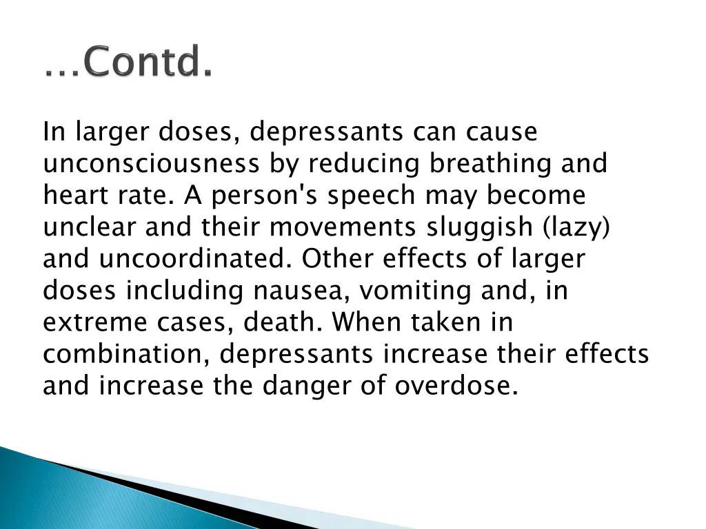 in larger doses depressants can cause