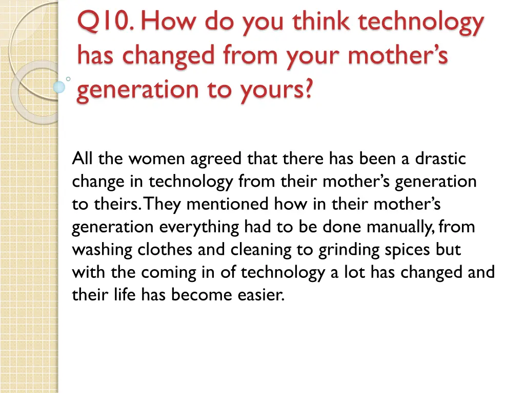 q10 how do you think technology has changed from