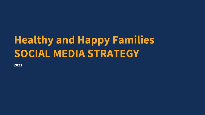 healthy and happy families social media strategy